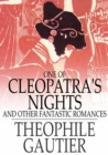 Image for One of Cleopatra&#39;s Nights: And Other Fantastic Romances