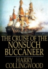 Image for The Cruise of the Nonsuch Buccaneer