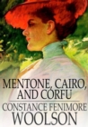 Image for Mentone, Cairo, and Corfu