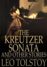 Image for The Kreutzer Sonata: And Other Stories