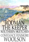 Image for Rodman the Keeper: Southern Sketches