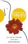 Image for Choose to Be Happy: Your Step-by-step Guide