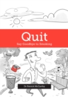 Image for Quit: Say Goodbye to Smoking
