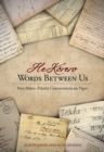 Image for Words Between Us: He Korero: First Maori-Pakeha Conversations on Paper