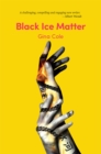 Image for Black Ice Matter