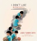 Image for I Don&#39;t Like Wednesdays