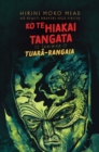 Image for Ko Te Hiakai Tangata: Te Taniwha O Tuara-Rangaia