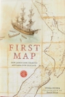 Image for First Map : How James Cook Charted Aotearoa New Zealand