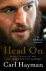 Image for Head On : An All Black&#39;s memoir of rugby, dementia, and the hidden cost of success