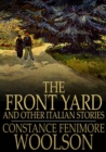 Image for The Front Yard: And Other Italian Stories