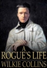Image for A Rogue&#39;s Life