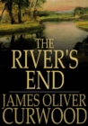 Image for The River&#39;s End