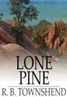 Image for Lone Pine: The Story of a Lost Mine