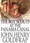 Image for The Boy Scouts at the Panama Canal