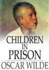 Image for Children in Prison: And Other Cruelties of Prison Life