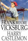 Image for Frank Before Vicksburg: The Gun-Boat Series