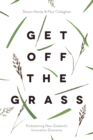Image for Get off the Grass