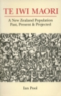 Image for Te Iwi Maori: a New Zealand population past, present &amp; projected