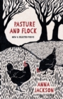 Image for Pasture and Flock: New and Selected Poems