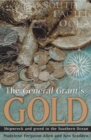 Image for The General Grant&#39;s gold: shipwreck and greed in the Southern Ocean