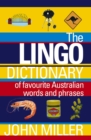 Image for The Lingo Dictionary: Of Favourite Australian Words and Phrases