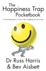 Image for Happiness Trap Pocketbook: An illustrated guide on how to stop struggling and start living