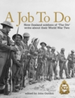 Image for A job to do: New Zealand soldiers of &#39;The Div&#39; write about their experiences in World War Two