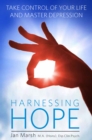 Image for Harnessing hope: master depression and take control of your life