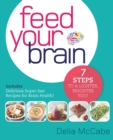 Image for Feed your brain: 7 steps to a lighter, brighter you!