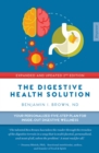 Image for The digestive health solution: your personalized five-step plan for inside-out digestive wellness