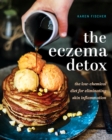 Image for The eczema detox: the low-chemical diet for eliminating skin inflammation