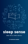 Image for Sleep sense: improve your sleep, improve your health