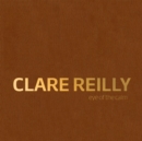 Image for Clare Reilly : Eye of the Calm