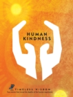 Image for Human Kindness: True Stories That Reveal the Depths of the Human Experience