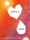 Image for Love and Loss: True Stories That Reveal the Depths of the Human Experience