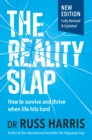 Image for Reality Slap: How to Survive and Thrive When Life Hits Hard