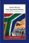 Image for Lost in transition and transformation : South Africa’s post-apartheid military
