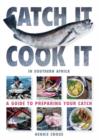 Image for Catch It, Cook It in Southern Africa
