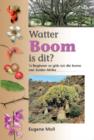 Image for Watter Boom Is Dit?