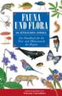 Image for Fauna Und Flora Im Sudlichen Africa: Ein Handbook Fur Die Tier- Und Pflanzenwelt Der Region.