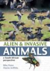 Image for Alien and Invasive Animals: A South African Perspective