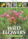 Image for Wild Flowers of Southeast Botswana