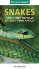 Image for Pocket Guide to Snakes and other reptiles of Southern Africa