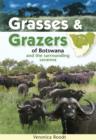 Image for Grasses and grazers of Botswana