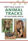 Image for First Field Guide to Animal Tracks of Southern Africa