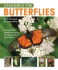 Image for Gardening for Butterflies: Planning and planting an insect-friendly garden