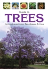Image for Guide to Trees Introduced into Southern Africa