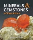 Image for Minerals and Gemstones of East Africa