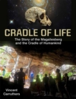 Image for Cradle of Life : Evolution of Life and Landscape in the Cradle of Humankind and Magaliesberg Biosphere