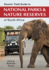 Image for Stuarts&#39; Field Guide to National Parks &amp; Nature Reserves of SA